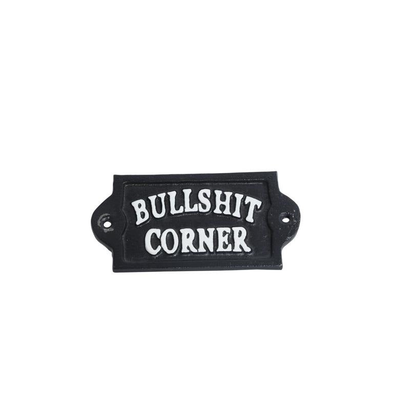 Skylt / Järn - Bullshit corner